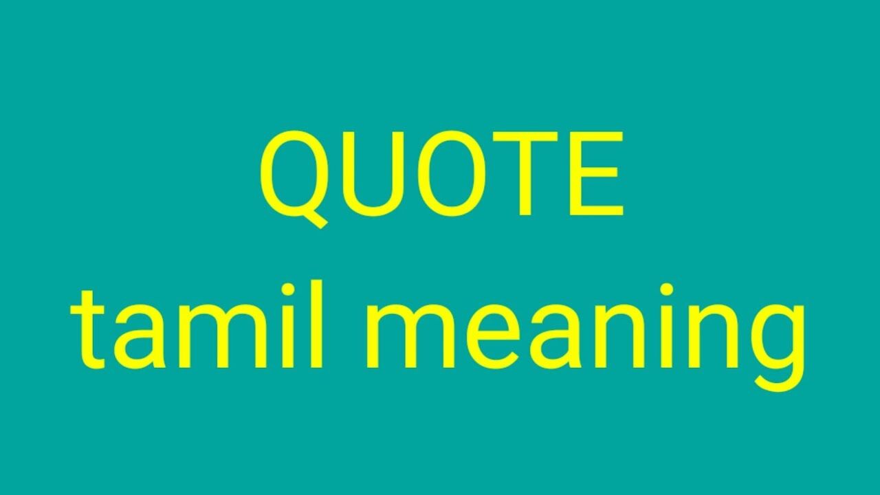 Quotes Meaning In Tamil Quotes 